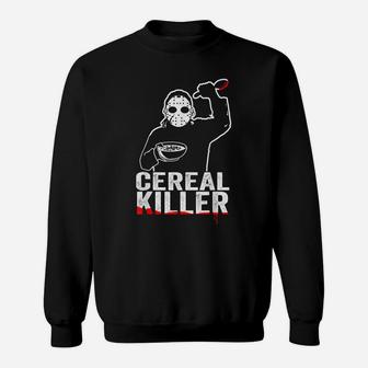 Funny Cereal Killer Shirt - Breakfast Sweatshirt | Crazezy