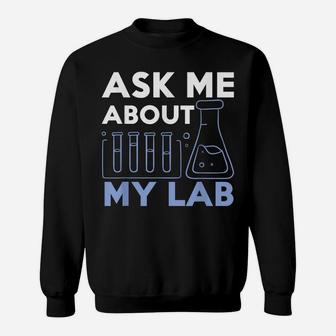 Funny Chemistry Teacher Laboratory - Science Student Chemist Sweatshirt | Crazezy