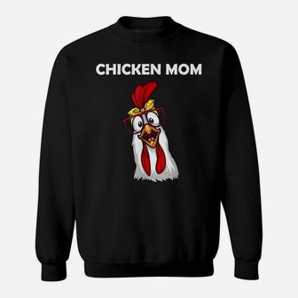 Funny Chicken Mom For Women Girls Lady Chicken Farmer Sweatshirt | Crazezy