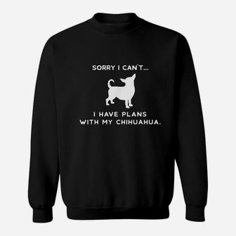 Funny Chihuahua Dog Dogs Lover Friends Sweatshirt | Crazezy AU