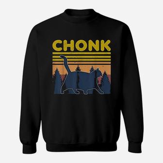 Funny Chonk Meme Cat For Chonker Pet Owner Sweatshirt | Crazezy DE