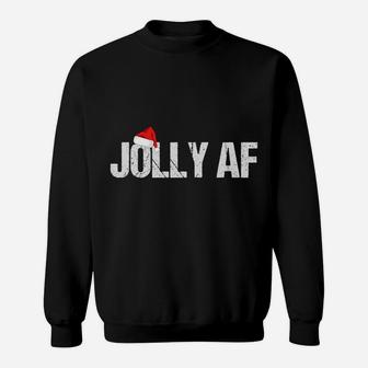 Funny Christmas Shirts, Gifts & Pajamas Santa Hat Jolly Af Sweatshirt | Crazezy