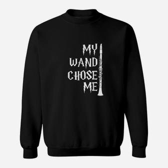Funny Clarinet For Clarinet Players My Wand Chose Me Sweatshirt | Crazezy
