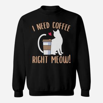 Funny Coffee And Cat Saying Caffeine Lover Barista Gift Sweatshirt | Crazezy AU