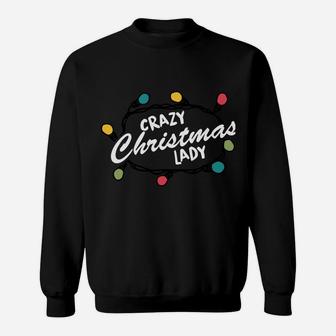 Funny Crazy Christmas Lady Gift Holiday Tree Lights Design Sweatshirt Sweatshirt | Crazezy