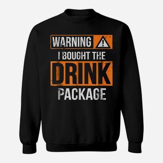 Funny Cruise Ship Caribbean Vacation Drink Package Sweatshirt | Crazezy