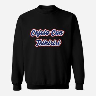 Funny Cuban Saying Sweatshirt | Crazezy UK