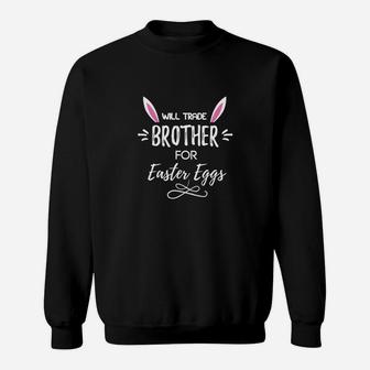 Funny Cute Happy Easter Egg Will Trade Brother Kids Sweatshirt - Thegiftio UK