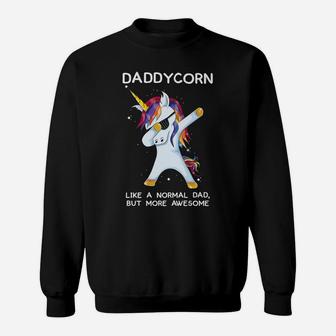 Funny Dabbing Unicorn Daddycorn Dab Unicorns Dad, Daddy Gift Sweatshirt | Crazezy