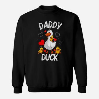 Funny Daddy Duck Cool Duck Lover Gift For Men Dad Father Sweatshirt | Crazezy