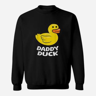 Funny Daddy Duck Rubber Duck Sweatshirt | Crazezy