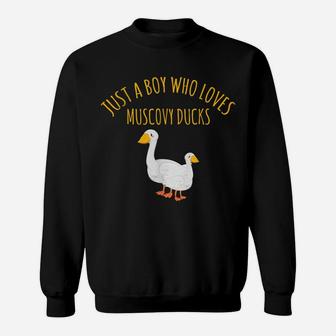 Funny Duck Hunting Just A Boy Who Loves Muscovy Ducks Sweatshirt | Crazezy