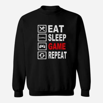 Funny Eat Sleep Game Repeat For Video Games Lovers Sweatshirt | Crazezy CA