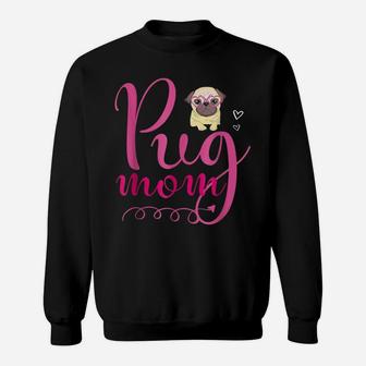 Funny Face Pet Mom Pug Lover Mothers Day Gift Dog Pug Sweatshirt | Crazezy