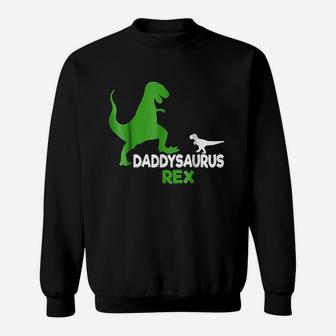 Funny Fathers Day Gift Idea Daddysaurus Rex Sweatshirt | Crazezy AU
