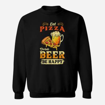 Funny Food Quotes - Eat Pizza Drink Beer Sweatshirt | Crazezy