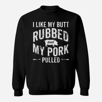 Funny Grilling Bbq I, Rubbed Sweatshirt | Crazezy CA