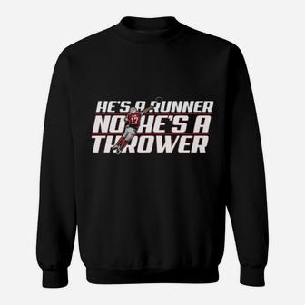 Funny Hes A Runner No He Is A Thrower Sweatshirt - Monsterry