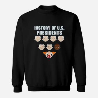 Funny History Of Us Presdents Sweatshirt | Crazezy DE