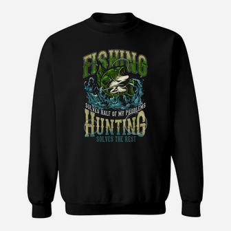 Funny Hunting Fishermen Hunt Hobby Gift Hunter Fishing Sweatshirt | Crazezy AU