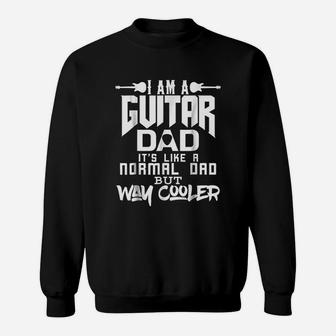 Funny Im A Guitar Dad Fathers Day Birthday Gift Sweatshirt | Crazezy CA
