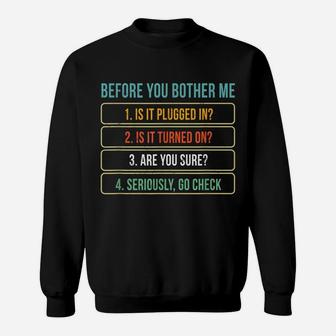 Funny Information Technology Tech | Technical Support Gift Sweatshirt | Crazezy