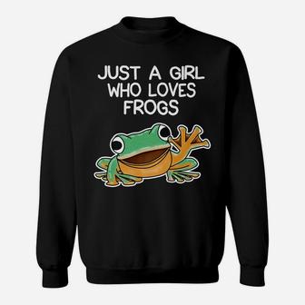 Funny Just A Girl Who Loves Frogs Owner Lover Frog Gifts Sweatshirt | Crazezy
