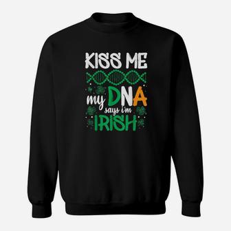 Funny Kiss Me My Dna Says I'm Irish Shamrock Pun Sweatshirt - Monsterry