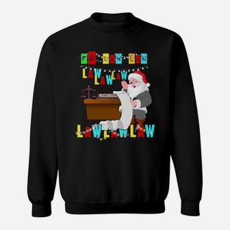Funny Lawyer Christmas Wear Santa Hat Fa Law Quote Gifts Sweatshirt Sweatshirt | Crazezy