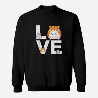 Funny Love Hamsters Animal Toys Pets Lovers Sweatshirt | Crazezy UK