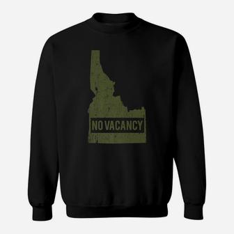 Funny Love Idaho No Vacancy Distressed Design Sweatshirt | Crazezy DE