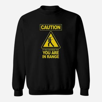 Funny Martial Art - Caution In Range Kali Eskrima Sweatshirt | Crazezy DE