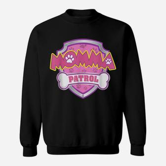Funny Momma Patrol - Dog Mom, Dad For Men Women Sweatshirt | Crazezy