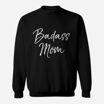 Funny Mothers Day Gift For Cussing Mommas Cute Badas Mom Sweatshirt | Crazezy CA