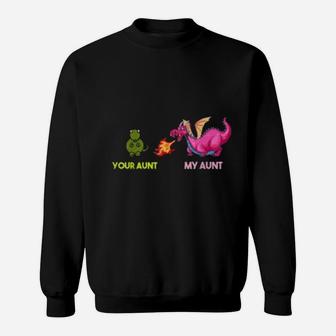 Funny My Aunt Your Aunt Sweatshirt - Thegiftio UK
