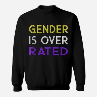 Funny Nonbinary Gender Is Over Rated Sweatshirt - Monsterry
