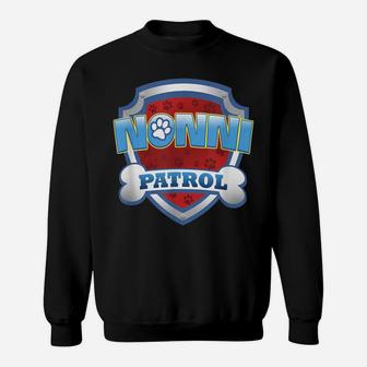 Funny Nonni Patrol - Dog Mom, Dad For Men Women Sweatshirt | Crazezy UK