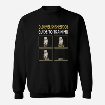 Funny Old English Sheepdog Guide To Training Dog Obedience Sweatshirt | Crazezy