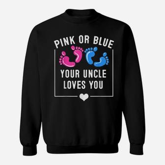 Funny Pink Blue Your Uncle Loves You Cute Gender Reveal Sweatshirt - Monsterry CA