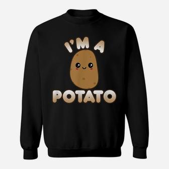 Funny Potato Costume Cute Kawaii Style Smiling I'm A Potato Sweatshirt | Crazezy