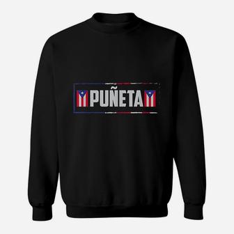 Funny Puerto Rican Boricua Hispanic Puñeta Puerto Rico Sweatshirt - Thegiftio