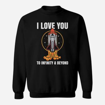 Funny Rocketship Quotes Clothes Gift For Men Women Valentine Sweatshirt - Monsterry