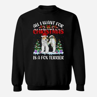 Funny Santa Hat All I Want For Christmas Is A Fox Terrier Sweatshirt | Crazezy CA