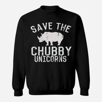 Funny Save The Chubby Unicorns Fat Rhino Vintage Sweatshirt | Crazezy CA