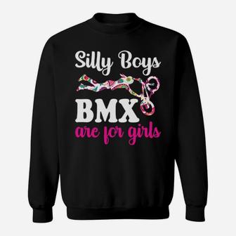 Funny Silly Boys Bmx Are For Girls Bike Racing Girl Sweatshirt - Monsterry