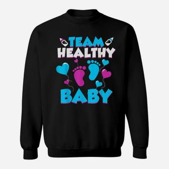 Funny Team Healthy Baby Cute Gender Reveal Party Sweatshirt - Monsterry CA