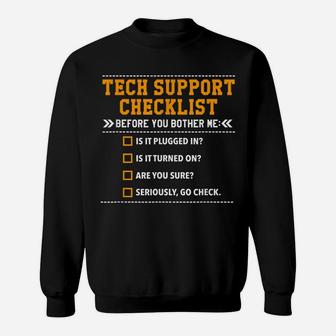 Funny Tech Support Checklist, Gift Idea For Nerds & Sysadmin Sweatshirt | Crazezy