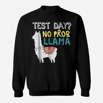 Funny Test Day Llama Teacher Exam Testing T-Shirt Teaching Sweatshirt | Crazezy