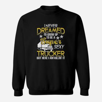 Funny Truck Driver Gift Super Trucker Sweatshirt | Crazezy