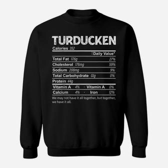 Funny Turducken Nutrition Facts Thanksgiving Food Sweatshirt | Crazezy DE